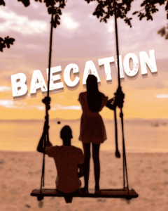 baecation couple trip